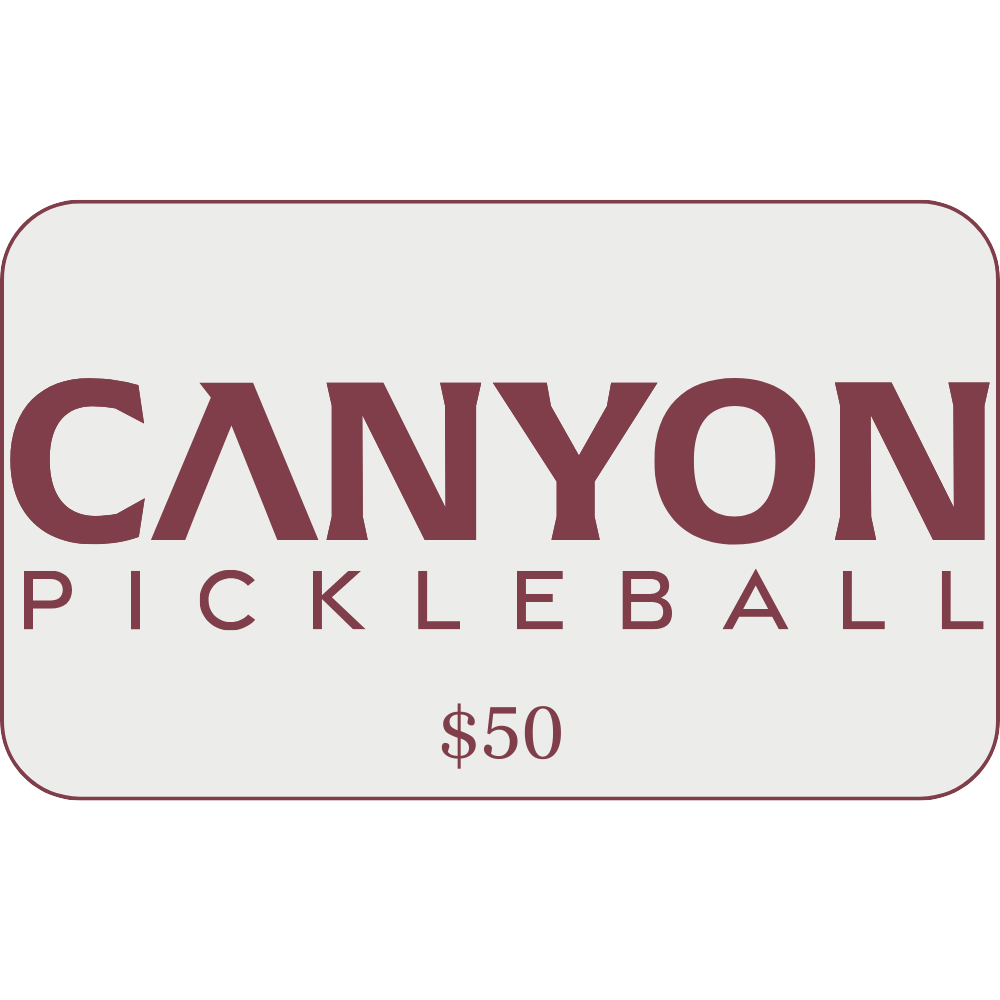 Canyon Pickleball Digital Gift Card 